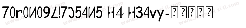 ToronoGlitcSans H4 Heavy字体转换